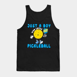 Just A Boy Who Loves Pickleball Tank Top